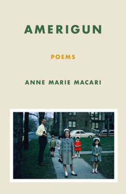 Coperta cărții 'Amerigun: Poems - Anne Marie Macari'