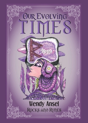 Our Evolving Times - Wendy Ansel