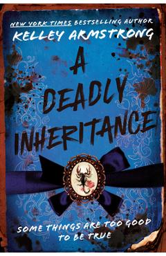 Coperta cărții 'A Deadly Inheritance - Kelley Armstrong'