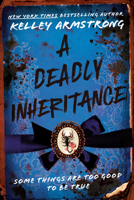 Coperta cărții 'A Deadly Inheritance - Kelley Armstrong'