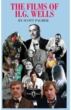 Poza produsului The Films of H.G. Wells - Scott V. Palmer