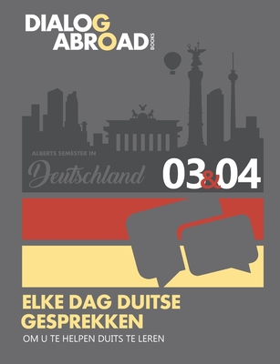 Elke dag Duitse gesprekken om u te helpen Duits te leren - Week 3/Week 4: Alberts Semester in Deutschland - Dialog Abroad Books