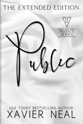 Public: The Extended Edition - Xavier Neal