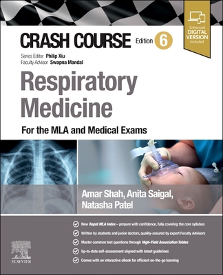 Crash Course Respiratory Medicine: For the MLA and Medical Exams - Amar J. Shah