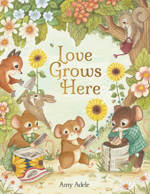 Love Grows Here - Amy Adele