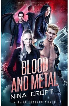 Coperta cărții 'Blood and Metal - Nina Croft'