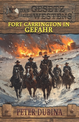 Fort Carrington in Gefahr: Historischer Western - Ek-2 Militär