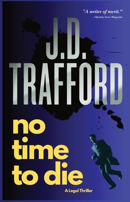 No Time To Die - J. D. Trafford