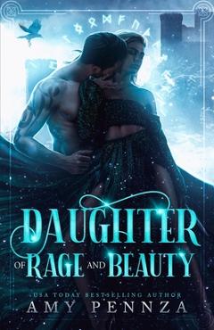 Coperta cărții 'Daughter of Rage and Beauty - Amy Pennza'