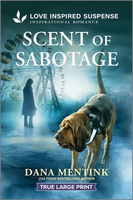 Scent of Sabotage - Dana Mentink