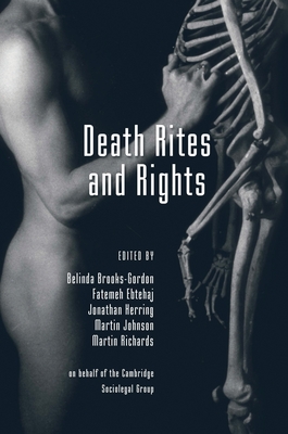 Death Rites and Rights - Belinda Brooks-gordon