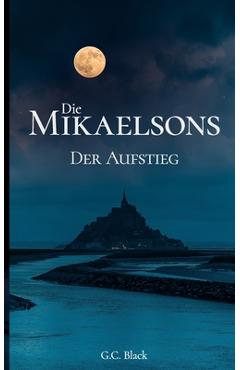 Poza produsului Die Mikaelsons: Der Aufstieg - G. C. Black
