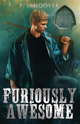 Furiously Awesome - P. J. Hoover