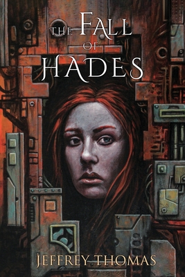 The Fall of Hades - Jeffrey Thomas