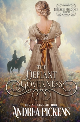 The Defiant Governess - Andrea Pickens