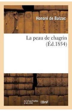 Poza produsului La Peau de Chagrin, Extrait de la Comédie Humaine, Éd 1854 - Honoré De Balzac