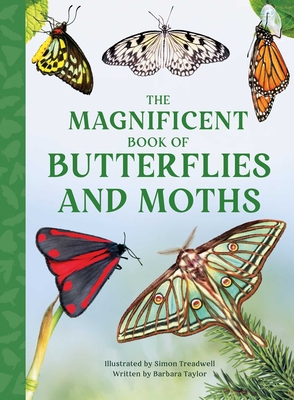 The Magnificent Book of Butterflies & Moths - Barbara Taylor