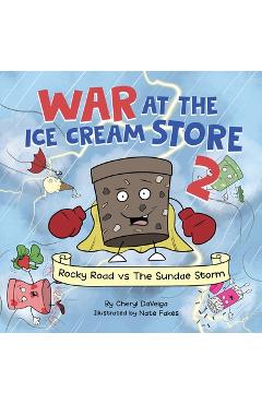Poza produsului War at the Ice Cream Store 2: Rocky Road vs The Sundae Storm - Cheryl Daveiga