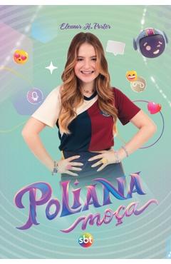 Coperta cărții 'Poliana Moça - Eleanor H. Porter'