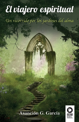El viajero espiritual - Asunción G. García