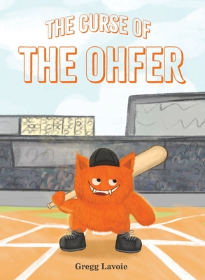 The Curse of the Ohfer - Gregg Lavoie