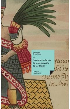 Poza produsului Brevísima relación de la destrucción de las Indias - Bartolomé De Las Casas