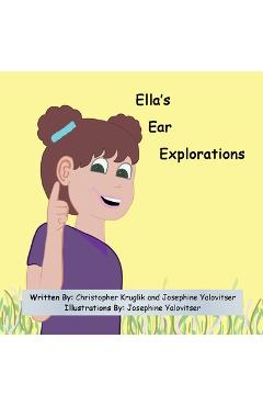 Poza produsului Ella's Ear Explorations - Christopher Kruglik