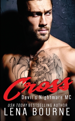 Cross: Devil's Nightmare MC - Lena Bourne