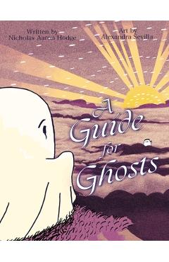 Coperta cărții 'A Guide for Ghosts - Nicholas Aaron Hodge'