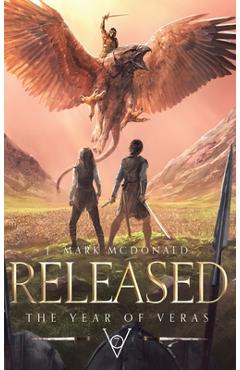 Coperta cărții 'Released: The Year of Veras Book 7 - J. Mark Mcdonald'