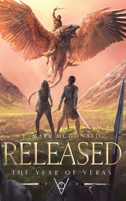 Released: The Year of Veras Book 7 - J. Mark Mcdonald