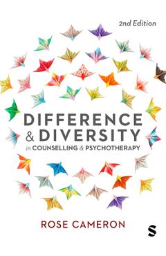 Coperta cărții 'Difference and Diversity in Counselling and Psychotherapy (Second Edition) - Rose Cameron'