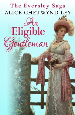 An Eligible Gentleman - Alice Chetwynd Ley