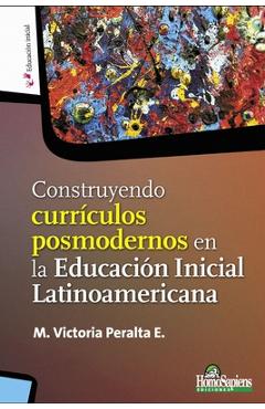 Coperta cărții 'Construyendo currículos posmodernos en la Educación Inicial Latinoamericana - Laura Pitluk'