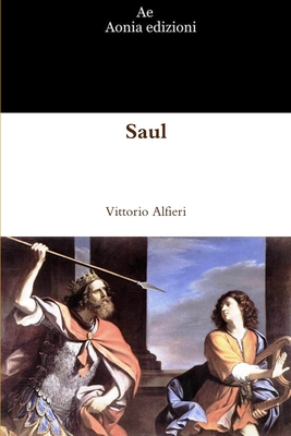 Saul - Vittorio Alfieri