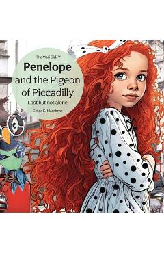 Poza produsului Penelope and the Pigeon of Piccadilly: Lost but not alone - Grace E. Marchese