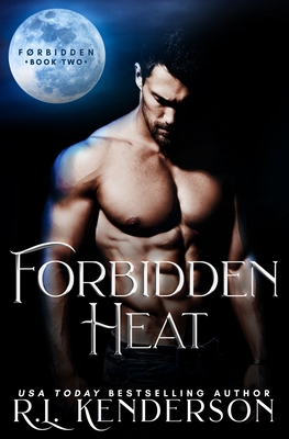 Forbidden Heat - R. L. Kenderson