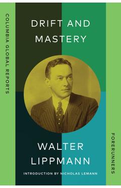 Poza produsului Drift and Mastery - Walter Lippmann