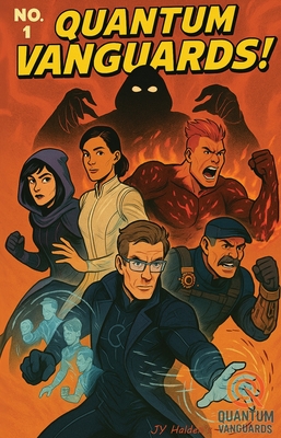 Quantum Vanguards: Issue #1 - Jy Halden
