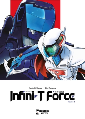 Infini-T Force Vol. 5 - Ukyo Kodachi