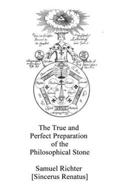 Coperta cărții 'The True and Perfect Preparation of the Philosophical Stone: Of the Brotherhood of the Order of the Golden and Rose'