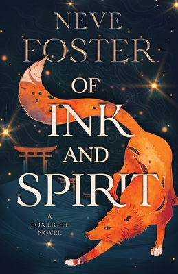 Of Ink and Spirit - Neve Foster