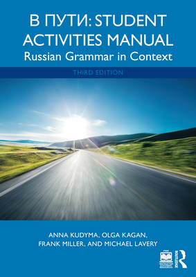 V Puti: Student Activities Manual: Russian Grammar in Context - Anna Kudyma
