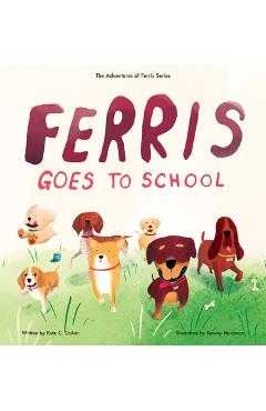 Poza produsului Ferris Goes to School - Kate C. Galvin