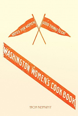 Washington Women's Cookbook - 1909 Reprint - Linda Jennings