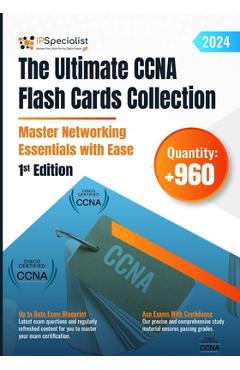 Poza produsului The Ultimate CCNA Flash Cards Collection - Master Networking Essentials with Ease: 1st Edition - 2024 - Ip Specialist