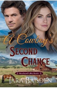 Coperta cărții 'A Cowboy's Second Chance - Tara Baisden'