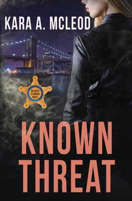 Known Threat - Kara A. Mcleod