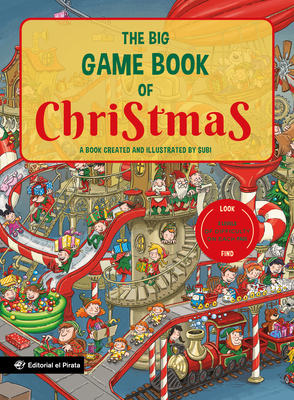 The Big Game Book of Christmas: A Book Created and Illustrated by Subi - Joan Subirana