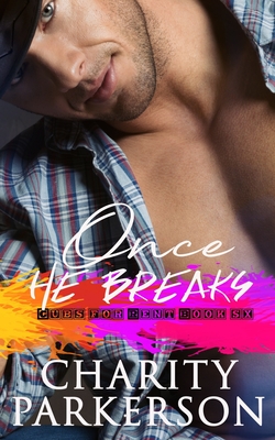 Once He Breaks - Charity Parkerson